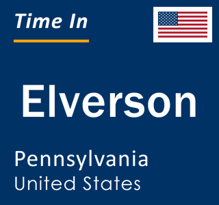 Current local time in Elverson, Pennsylvania, United States