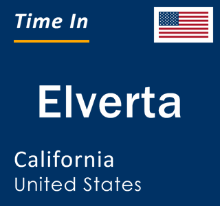 Current local time in Elverta, California, United States