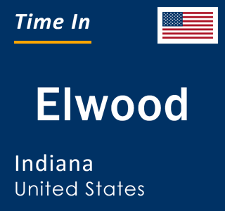 Current local time in Elwood, Indiana, United States