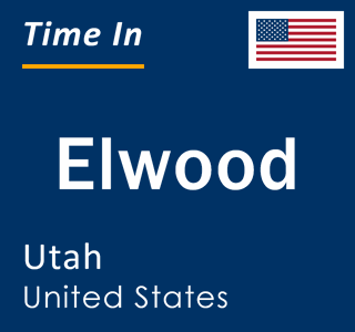 Current local time in Elwood, Utah, United States