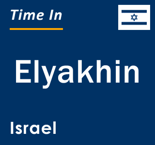 Current local time in Elyakhin, Israel