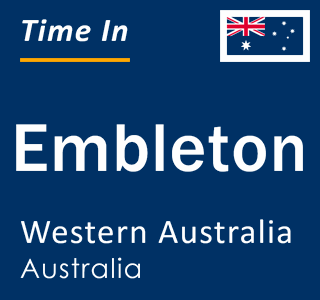 Current local time in Embleton, Western Australia, Australia