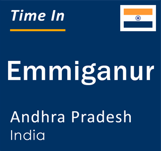 Current local time in Emmiganur, Andhra Pradesh, India