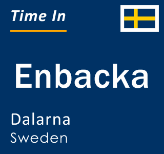 Current local time in Enbacka, Dalarna, Sweden