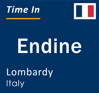 Current local time in Endine, Lombardy, Italy