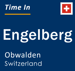 Current local time in Engelberg, Obwalden, Switzerland