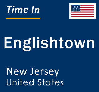 Current local time in Englishtown, New Jersey, United States