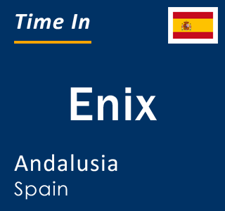 Current local time in Enix, Andalusia, Spain