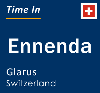 Current local time in Ennenda, Glarus, Switzerland