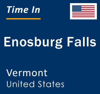Current time in Enosburg Falls, Vermont, United States