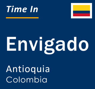 Current time in Envigado, Antioquia, Colombia