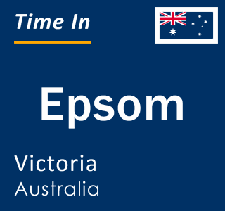Current local time in Epsom, Victoria, Australia