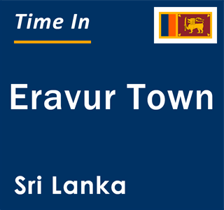 Current local time in Eravur Town, Sri Lanka
