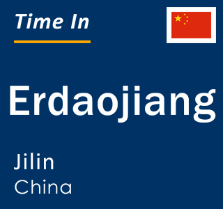 Current local time in Erdaojiang, Jilin, China