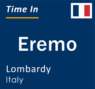 Current local time in Eremo, Lombardy, Italy