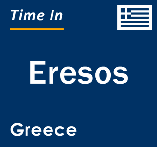 Current local time in Eresos, Greece