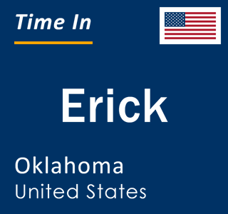 Current local time in Erick, Oklahoma, United States