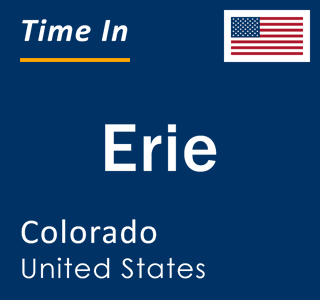 Current local time in Erie, Colorado, United States