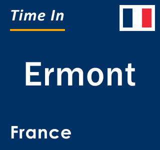 Current local time in Ermont, France