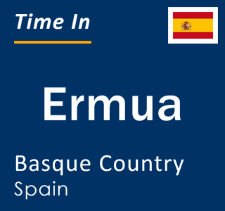 Current local time in Ermua, Basque Country, Spain