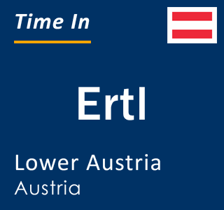 Current local time in Ertl, Lower Austria, Austria