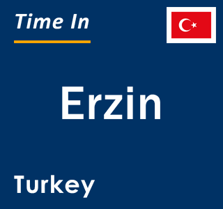 Current local time in Erzin, Turkey