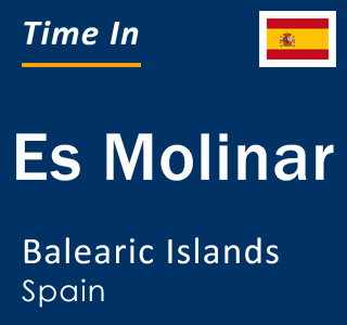 Current local time in Es Molinar, Balearic Islands, Spain