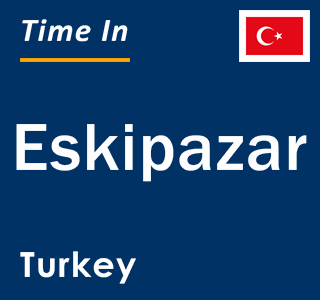 Current Time in Eskipazar