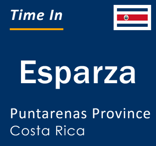 Current local time in Esparza, Puntarenas Province, Costa Rica