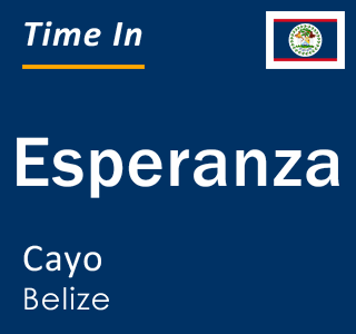 Current local time in Esperanza, Cayo, Belize