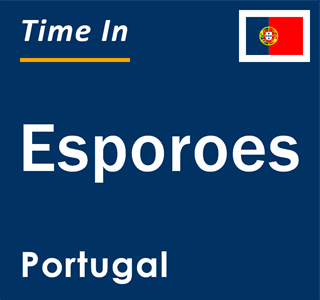 Current local time in Esporoes, Portugal