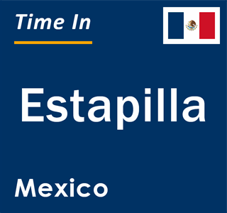 Current local time in Estapilla, Mexico