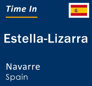 Current time in Estella-Lizarra, Navarre, Spain