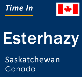 Current local time in Esterhazy, Saskatchewan, Canada