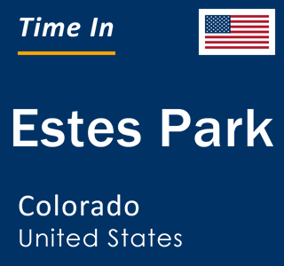 Current local time in Estes Park, Colorado, United States