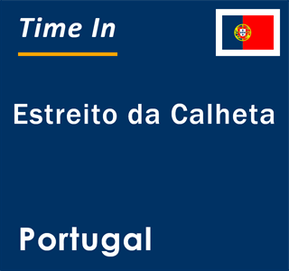 Current local time in Estreito da Calheta, Portugal