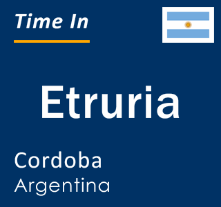 Current local time in Etruria, Cordoba, Argentina