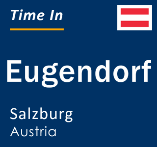 Current local time in Eugendorf, Salzburg, Austria
