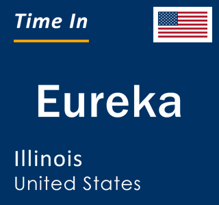 Current local time in Eureka, Illinois, United States