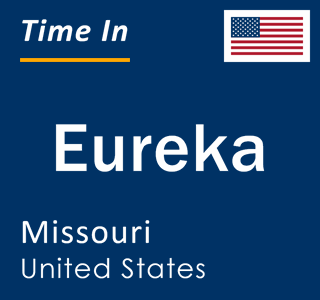 Current local time in Eureka, Missouri, United States