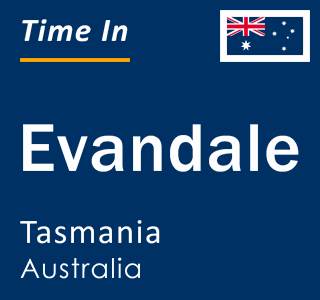 Current local time in Evandale, Tasmania, Australia