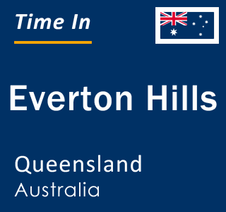 Current local time in Everton Hills, Queensland, Australia