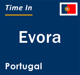 Current local time in Evora, Portugal