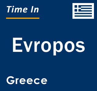 Current local time in Evropos, Greece