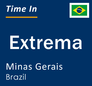 Current local time in Extrema, Minas Gerais, Brazil