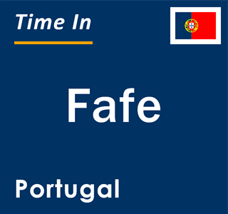 Current local time in Fafe, Portugal