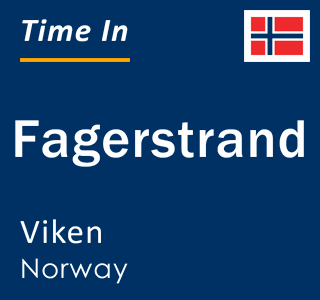 Current local time in Fagerstrand, Viken, Norway