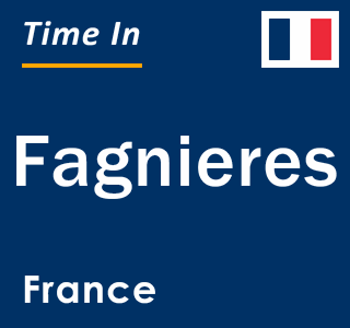 Current local time in Fagnieres, France