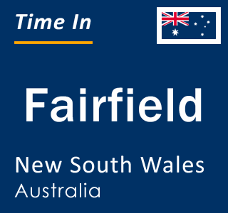 Current local time in Fairfield, New South Wales, Australia