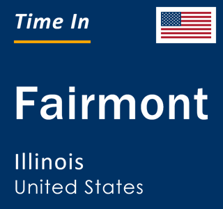 Current local time in Fairmont, Illinois, United States